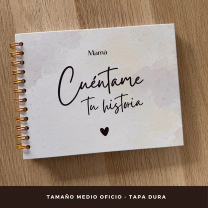Mamá, Cuéntame Tu Historia - Cuaderno Regalo Día De La Madre