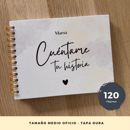 Mamá, Cuéntame Tu Historia - Cuaderno Regalo Día De La Madre